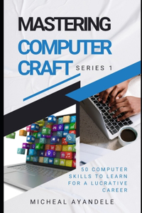 Mastering Computer Craft 1st Series