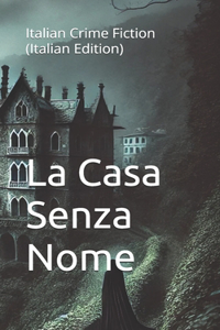 La Casa Senza Nome