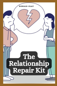 The Relationship Repair Kit