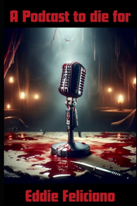 Podcast to Die For