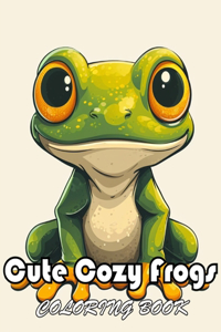 Cute Cozy Frogs Coloring Book