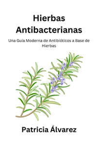Hierbas Antibacterianas