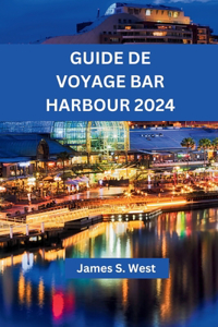 Guide de Voyage Bar Harbour 2024