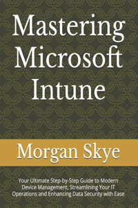 Mastering Microsoft Intune