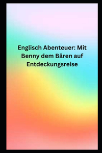 Englisch Abenteuer Mit Benny dem Bären auf Entdeckungsreise