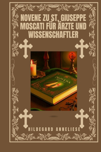 Novene zu St. Giuseppe Moscati für Ärzte und Wissenschaftler