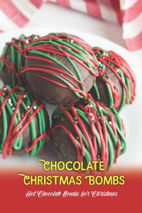 Chocolate Christmas Bombs
