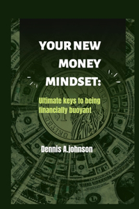 Your New Money Mindset