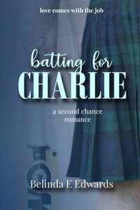 Batting For Charlie