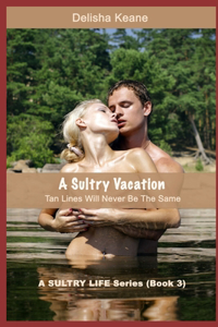 Sultry Vacation