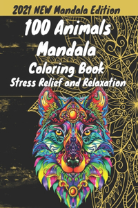 100 animal mandala coloring book for adults stress relief