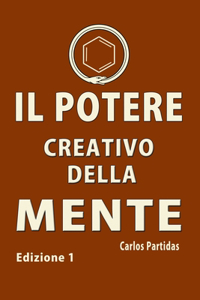 Il Potere Creativo Della Mente