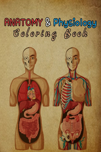 Anatomy & Physiology Coloring Book