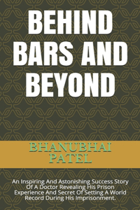 Behind Bars and Beyond