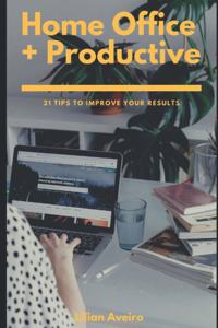 Home Office + Productive