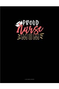 Proud Nurse Mom
