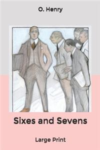 Sixes and Sevens