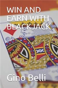 Win and Earn with Blackjack