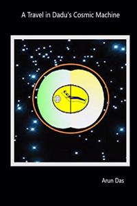 A Travel in Dadu's Cosmic Machine