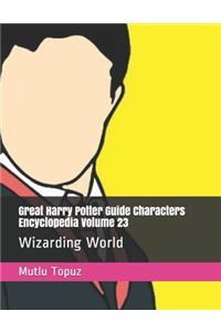 Great Harry Potter Guide Characters Encyclopedia Volume 23