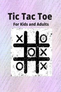 Tic Tac Toe For Kids and Adults
