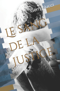 Le sang de la Justice