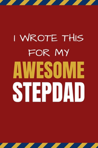 I Wrote This For My Awesome Stepdad