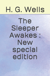 The Sleeper Awakes