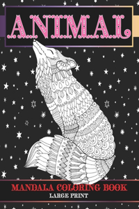 Mandala Coloring Book - Animal - Large Print