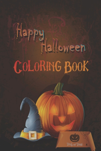 Happy Halloween Coloring Book: 50 Unique Coloring Pages With Creepy and Frightful Pumpkin Monster Witch Black Cats Spooky Exclusive Images For Girls Boys And Toddlers Awesome Gift