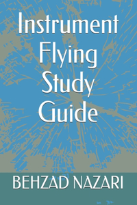 Instrument Flying Study Guide