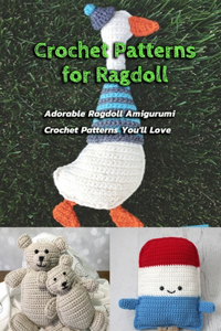 Crochet Patterns for Ragdoll