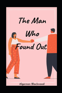 The Man Who Found Out illustrated