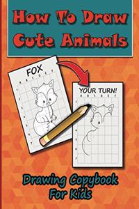 How To Draw Cute Animals, Drawing Copybook For Kids