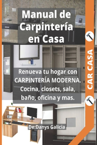 Renueva tu hogar con CARPINTERÍA MODERNA. Cocina, closets, sala, baño, oficina y más.