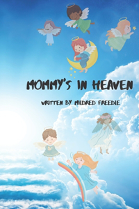 Mommy's in Heaven