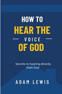 How to Hear the Voice of God
