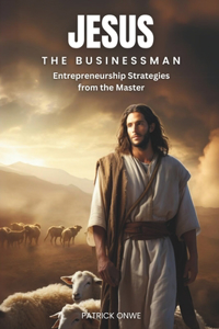 Jesus the Businessman