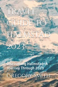 Travel Guide To Halmstad 2023