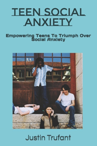 Teen Social Anxiety