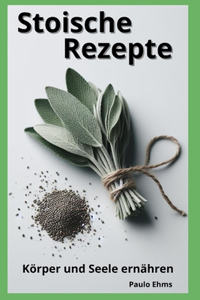 Stoische Rezepte