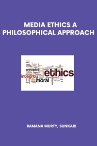 Media Ethics a Philosophical Approach