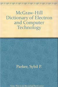 McGraw-Hill Dictionary of Electron and Computer Technology