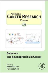 Selenium and Selenoproteins in Cancer