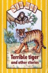 New Way Yellow Level Core Book - Terrible Tiger and Other Stories (X6)