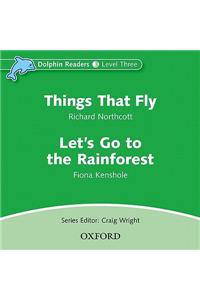 Dolphin Readers: Level 3: Things That Fly & Let's Go to the Rainforest Audio CD