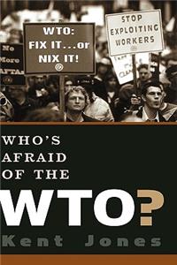 Who's Afraid of the WTO?