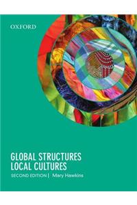 Global Structures, Local Cultures