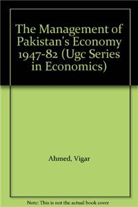 Management of Pakistan's Economy 1947-82