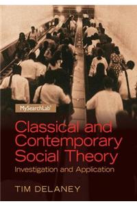 Classical and Contemporary Social Theory